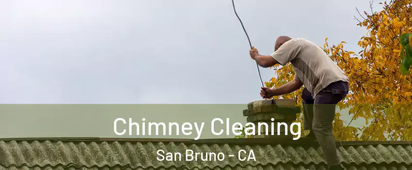  Chimney Cleaning San Bruno - CA