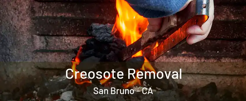  Creosote Removal San Bruno - CA