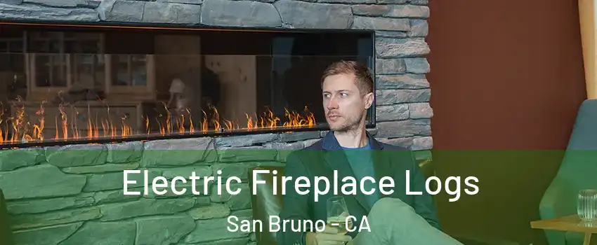  Electric Fireplace Logs San Bruno - CA