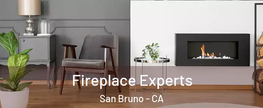  Fireplace Experts San Bruno - CA