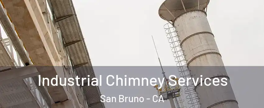  Industrial Chimney Services San Bruno - CA