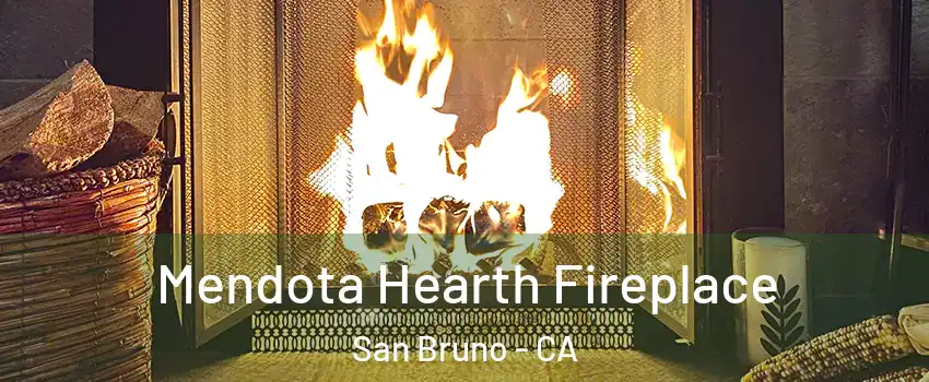  Mendota Hearth Fireplace San Bruno - CA