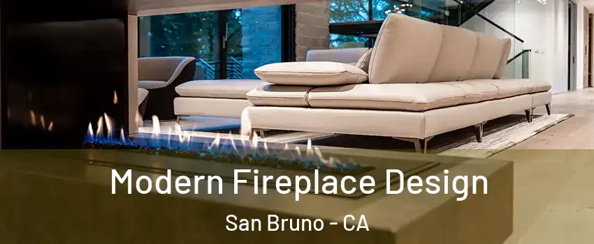  Modern Fireplace Design San Bruno - CA