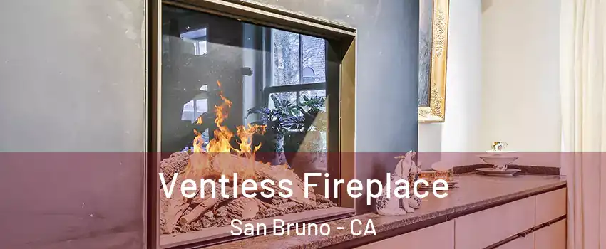  Ventless Fireplace San Bruno - CA